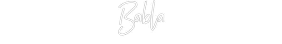 Custom Neon: Babla