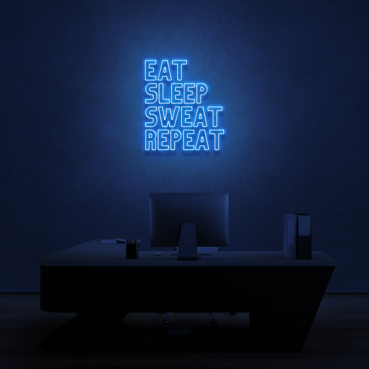 Eat, Sleep, Sweat, Repeat!