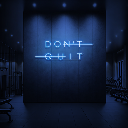 DON'T QUIT | DO IT Neon Sign