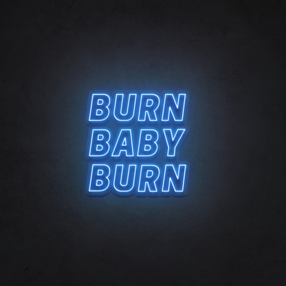 Burn Baby Burn 🔥
