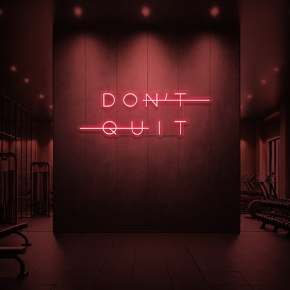 DON'T QUIT | DO IT Neon Sign
