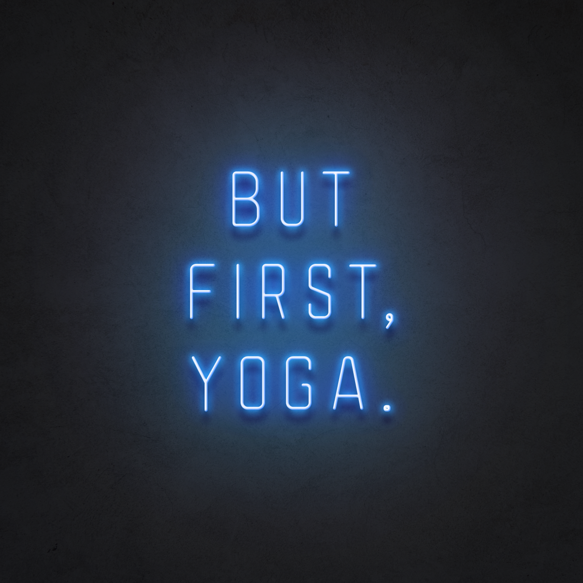 But first Yoga!