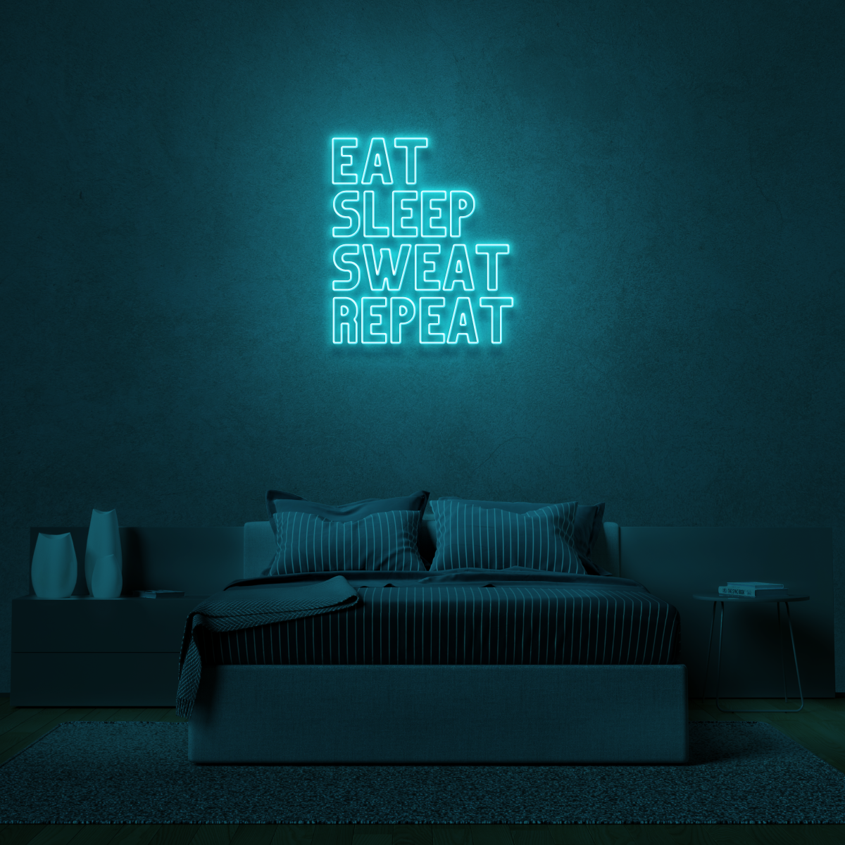 Eat, Sleep, Sweat, Repeat!